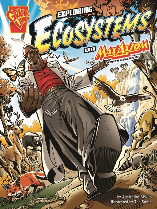 Title details for Exploring Ecosystems with Max Axiom, Super Scientist by Tod Smith - Available